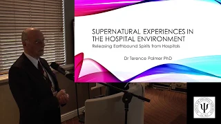 Terence Palmer - Anomalous Paranormal Experiences in the Hospital Environment