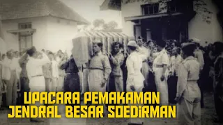 VIDEO ASLI PEMAKAMAN JENDRAL SOEDIRMAN‼️#sarkubindonesia