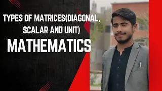 Types of matrices including diagonal, scalar and a unit.