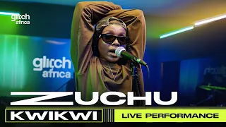 Zuchu -  Kwikwi  (Live Performance ) | Glitch Sessions