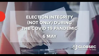 Election integrity (not only) during the COVID-19 pandemic