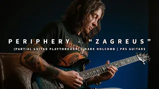 Periphery - "Zagreus" (Partial Guitar Playthrough) | Mark Holcomb | PRS Guitars