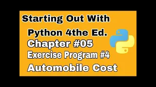 Starting Out With Python Chapter 5 Exercise Program 4   Automobile Cost Python Coding Challenges