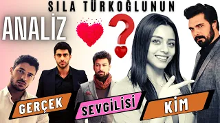 ANALİZ.    Sıla Türkoğlu'nun Gerçek Sevgilisi Kim?    İşte Tüm Soruların Cevabı.