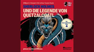Kapitel 6 - Sherlock Holmes und die Legende von Quetzalcoatl (Die übernatürlichen Fälle,...