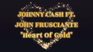 JOHNNY CASH FT. JOHN FRUSCIANTE  "Heart Of Gold" Sub. Español.