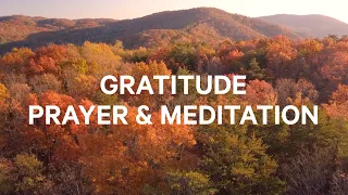 Practicing Gratitude | Christian Guided Meditation and Prayer