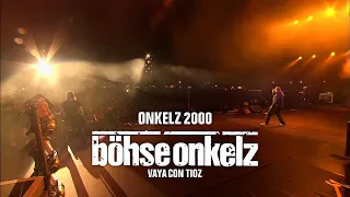 Böhse Onkelz - Onkelz 2000 (Vaya con tioz)