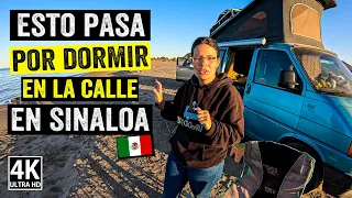 Los riesgos de DORMIR EN CAMPER EN LA CALLE EN SINALOA 🇲🇽 Van Life México | T11-E13