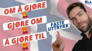 7 faste uttrykk med Å GJØRE