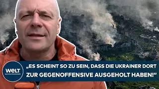 PUTINS KRIEG: "Es scheint so zu sein, dass die Ukrainer dort zur Gegenoffensive ausgeholt haben!"