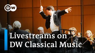 It's your live | Livestreams on DW Classical Music