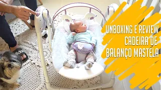 UNBOXING E REVIEW   CADEIRA DE BALANÇO MASTELA