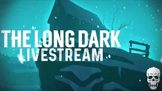 The Long Dark | Winters Embrace | PART 2 | Livestream