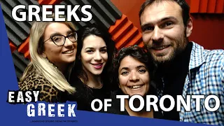 The Greek diaspora in Toronto | Easy Greek 32