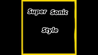 ⚡Super Sonic Style⚡||Edit