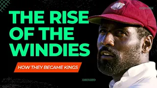 The Rise Of The West Indies - How They Became Kings