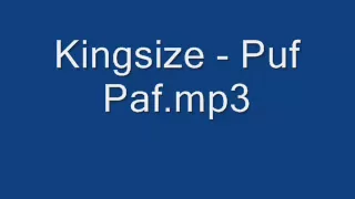 Kingsize - puf paf