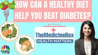 Dietary Dos & Don’ts For A Healthy Lifestyle! | The Medicine Box | N18V | CNBC TV18