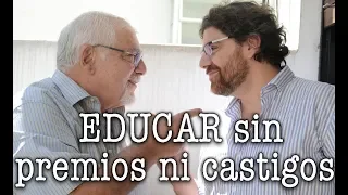 Jorge y Demian Bucay - Educar sin premios ni CASTIGOS