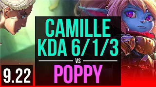 CAMILLE vs POPPY (TOP) | 4 early solo kills, KDA 6/1/3 | TR Challenger | v9.22