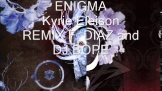 ENIGMA / Kyrie Eleison / REMIX 2017  F DIAZ and DJ BOPE