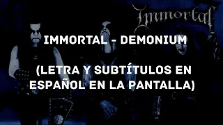 Immortal - Demonium (Lyrics/Sub Español)
