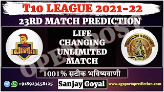 23th Match T10 League 2021 | Deccan Gladiators vs Northern Warriors Match Prediction | DEG vs NW