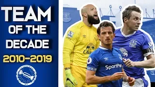 Everton's Team Of The Decade | 2010-2019