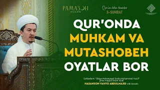 Qur'onda muhkam va mutashobeh oyatlar bor | Қуръонда муҳкам ва муташобеҳ оятлар бор