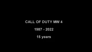 Call Of Duty 4 MW : 15 years (2007 - 2022)