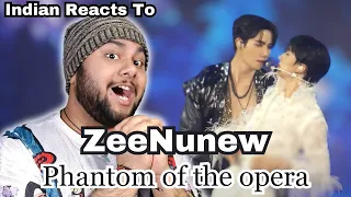 #REACTION | [Fancam] Phantom of the opera - ZeeNunew #ZeeNuNewConcertDay1 #NUNEW #ZeeNuNew