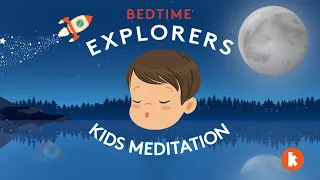 Rocket to the Moon (Kids Meditation) | Bedtime Explorers Podcast