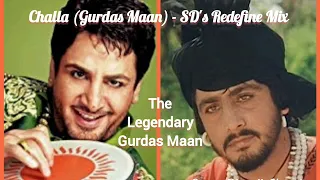 Challa (Gurdas Maan) - SD's Redefine Mix