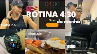 ROTINA ACORDANDO 4h30 da manhã: trabalho, treino, alimentação…