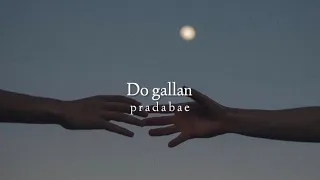 Do gallan ( slowed+reverb )