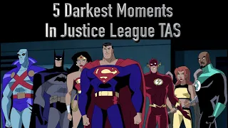 The 5 Darkest Moments In Justice League TAS/Unlimited