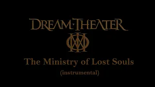 Dream Theater - The Ministry of Lost Souls (instrumental)