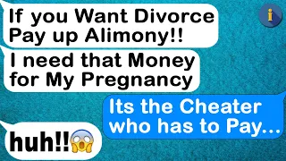 Wife wants Me to Pay up Alimony After I Caught her Cheating... She''ll be Paying Me! Revenge Time!