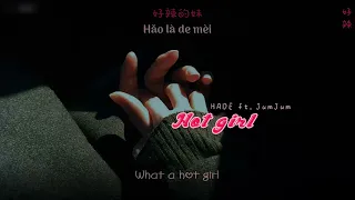 [ENGSUB/PINYIN] 好辣 (Hao La - Hot Girl) - HADE ft. JumJum