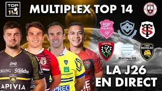 🔥 [ LIVE ] : MULTIPLEX TOP 14 : Les Matchs de la J26 en Direct ! ( Rugby )