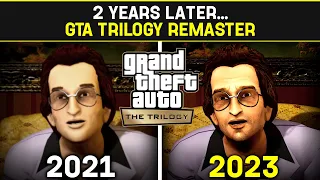 2 YEARS LATER | GTA THE TRILOGY THE DEFINITIVE EDITION