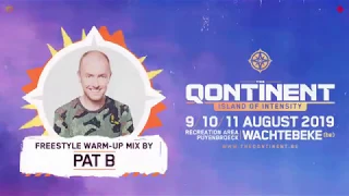 The Qontinent 2019 | Freestyle Warm-Up Mix by Pat B