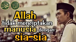 Ceramah Pengantar Tidur | Ustad Abdul Somad | ALLAH TIDAK MENCIPTAKAN MANUSIA DENGAN SIA-SIA