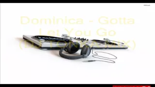 DJ Tonka feat Dominica -  I Gotta Let You Go 2016 (mixed by Vinc Vega )