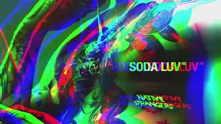 SODA LUV - 23 (𝐒𝐥𝐨𝐰𝐞𝐝 & 𝐑𝐞𝐯𝐞𝐫𝐛)...𝘣𝘺 𝘔𝘦𝘭𝘰𝘯𝘺