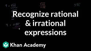 Recognizing rational and irrational expressions example | Algebra I | Khan Academy