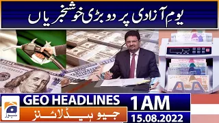 Geo News Headlines 1 AM | Govt cannot afford to subsidise petroleum products - Miftah | 15 Aug 2022