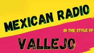 VALLEJO - MEXICAN RADIO [KARAOKE VERSION] (INSTRUMENTAL)