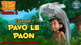 Le livre de la jungle | Saison 2 | Pavo le paon | Épisode complet en français | @PowerKidstv